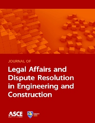 Go to Journal of Legal Affairs and Dispute Resolution in Engineering and Construction 