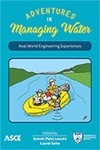 Go to Adventures in Managing Water: Real-World Engineering Experiences