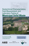 Go to Geotechnical Characterization, Field Measurement, and Laboratory Testing of
                Municipal Solid Waste