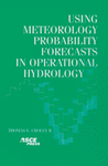 Go to Using Meteorology Probability Forecasts in Operational Hydrology