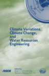 Go to Climate Variations, Climate Change, and Water Resources Engineering